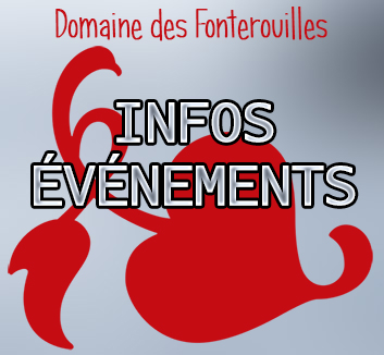 INFOS ÉVÈNEMENTS au Domaine des Fonterouilles